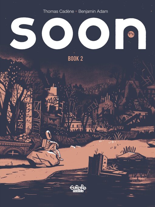 Title details for Soon, Volume 2 by Cadène Thomas - Available